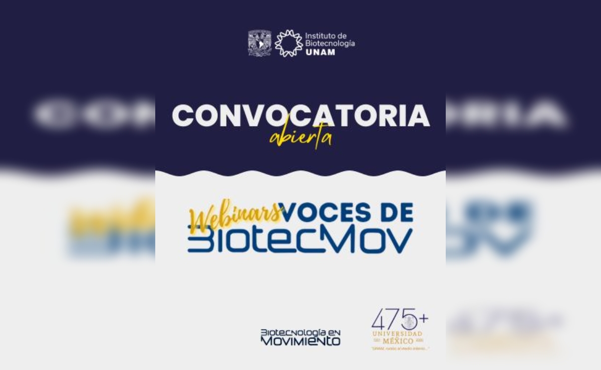 ¿Te interesa la biotecnología? Participa en este webinar con investigadores de la UNAM